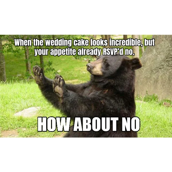 Appetite Already RSVP'd No — The cake is a work of art. Your stomach, three months into the stack, is a locked venue with no comp list.
