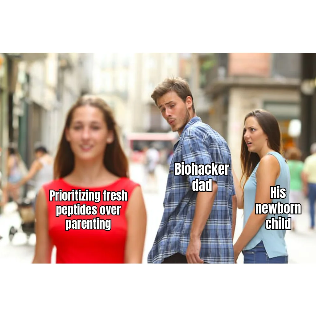 Distracted Biohacker Dad — He'll bond with the kid after he finishes reconstituting — the vial only stays fresh for 30 days and the baby has a whole lifetime.