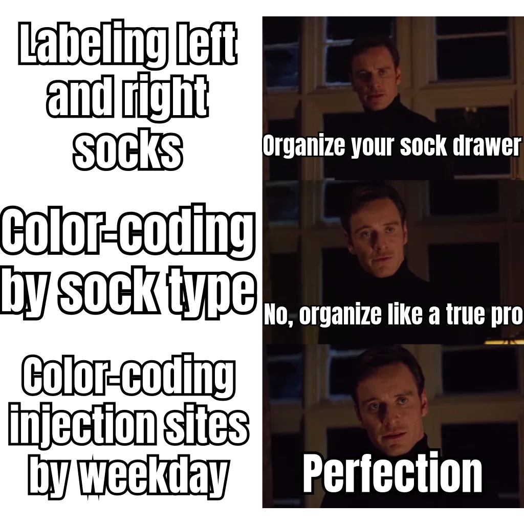 Monday Delt, Tuesday Glute — When sock drawer OCD graduates to a subcutaneous injection rotation spreadsheet with conditional formatting.