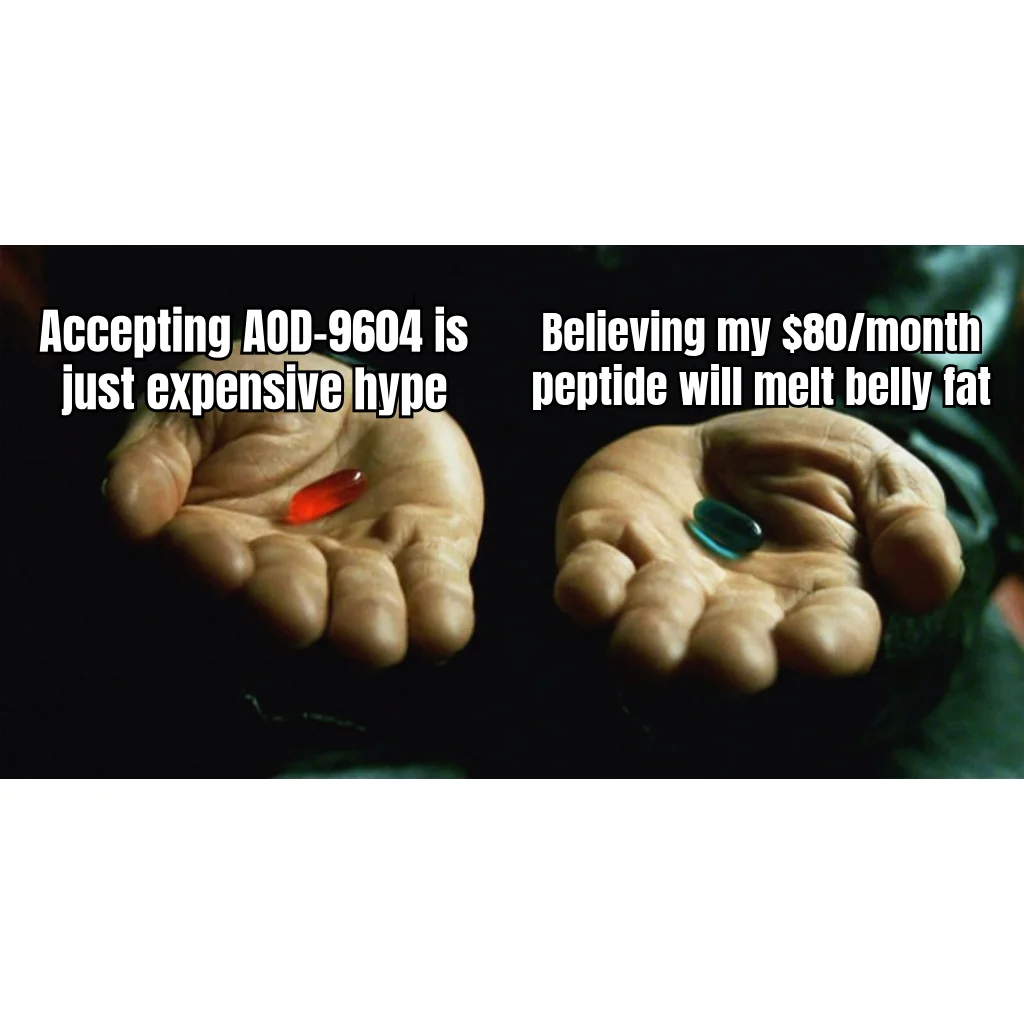 Red Pill, Blue Vial — Choosing between accepting AOD-9604 is glorified placebo or believing your $80/month subcutaneous tithe is actually melting visceral fat.