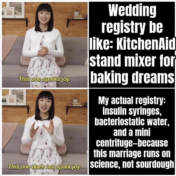 Registry Does Not Spark Joy — Marie Kondo surveys the couple's Amazon list and finds 400 insulin syringes, a case of bac water, and a benchtop centrifuge where the dutch oven should be.