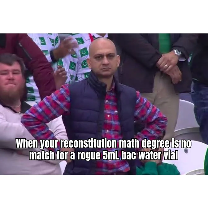 Rogue 5mL Vial Defeats Reconstitution PhD — Man who has memorized every GLP-1 dosing chart stares into the middle distance after his bac water arrives in the wrong volume.