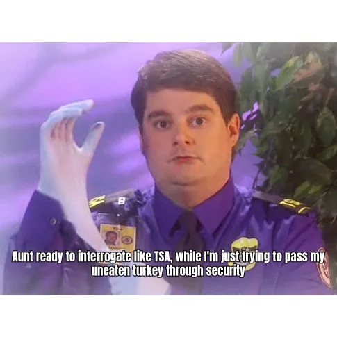 Thanksgiving Interrogation Protocol — Tirzepatide killed his appetite, and now Aunt Linda is running a full-body scan over the untouched mashed potatoes.