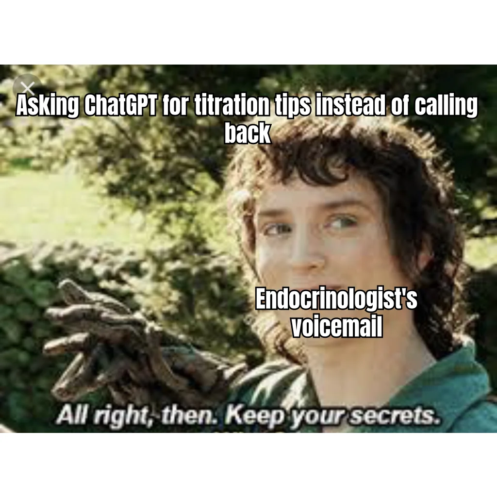 The Oracle Is In (And It's A Chatbot) — Why wait on hold when a language model will confidently hallucinate your next dose escalation in under four seconds?