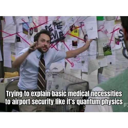 TSA Pepe Silvia — Fourth time this month explaining the ice-packed lunchbox contains reconstituted peptides, not an improvised beverage.
