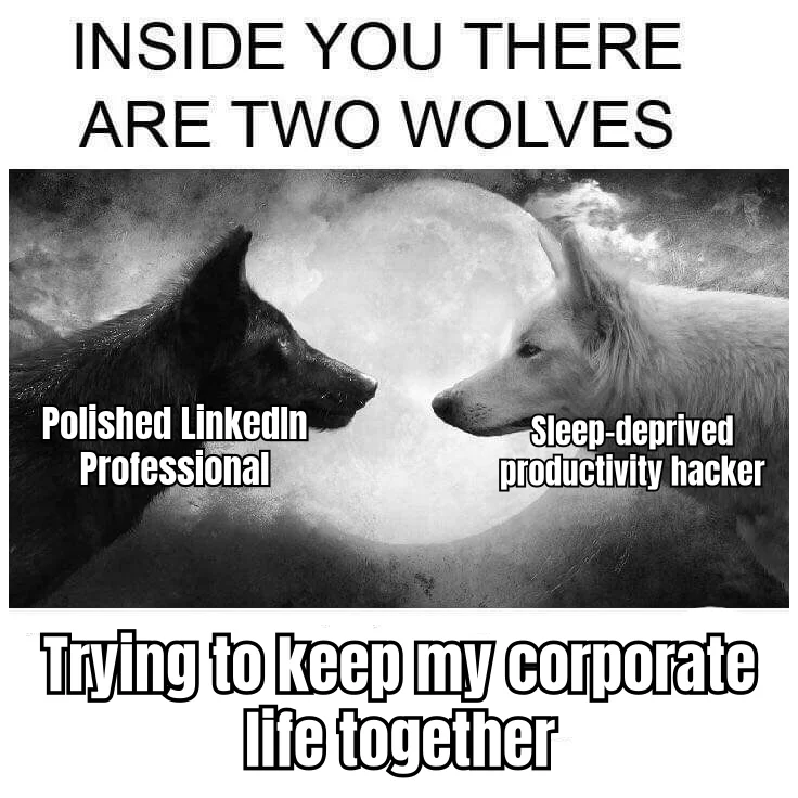 Two Wolves, One All-Hands — The polished LinkedIn headshot and the 2 a.m. Semax huffer are, in fact, the same guy on the same Q3 roadmap call.