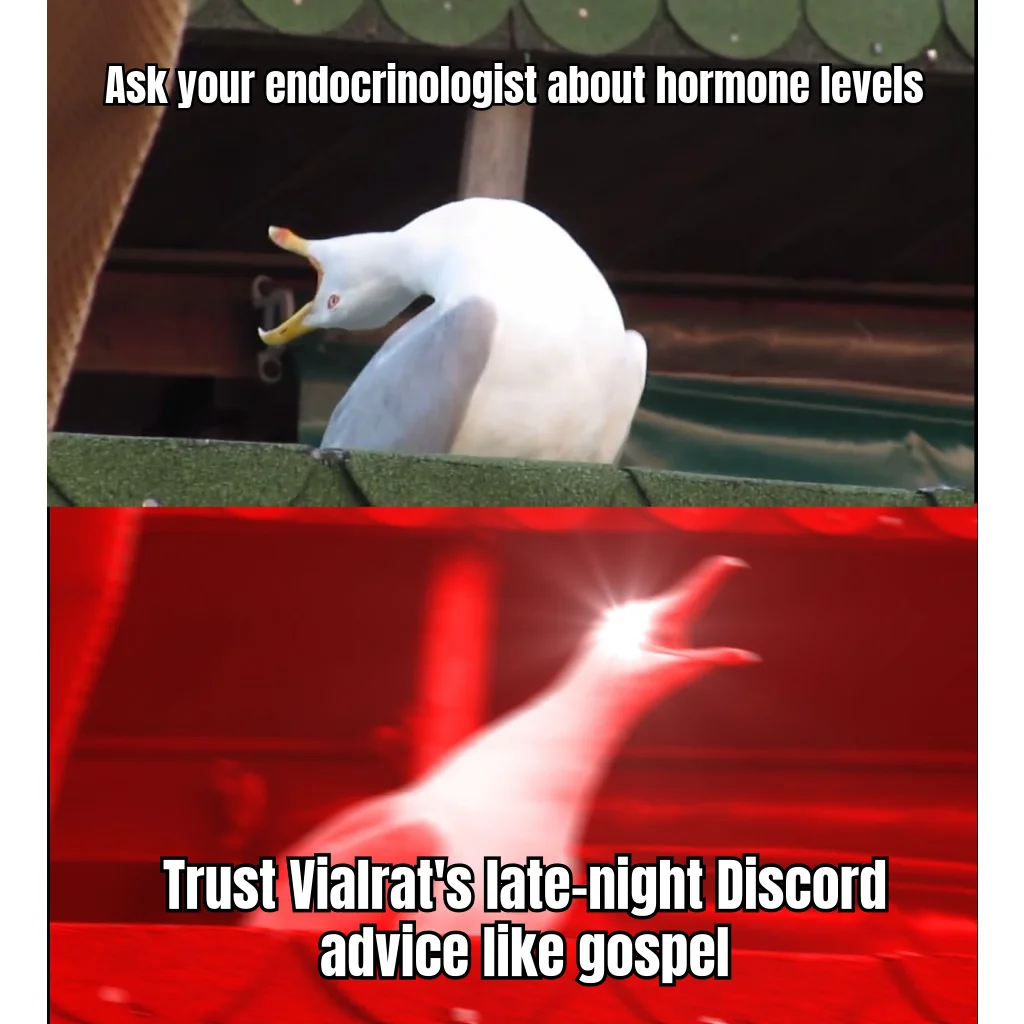 Vialrat Said It's Fine — The endocrinologist gets a polite nod; the 19-year-old Discord mod with a Bane avatar gets your bloodwork.